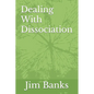 Dealing With Dissociation - Paperback
