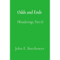 Odds and Ends: (Wanderings Part 6) - Paperback