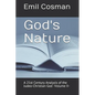 God's Nature: A 21st Century Analysis of the Judeo-Christian God -Volume II- - Paperback