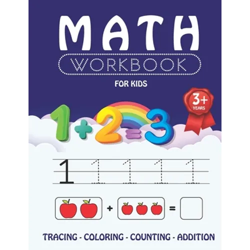 Math Workbook for Kids: learn numbers and counting, color and trace. preschool workbook for kids starting from 3. math activity book for children - Paperback