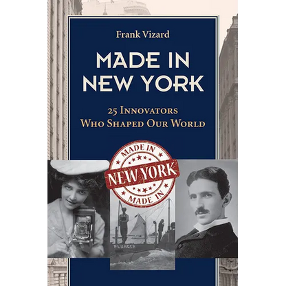 Made in New York: 25 Innovators Who Shaped Our World - Paperback