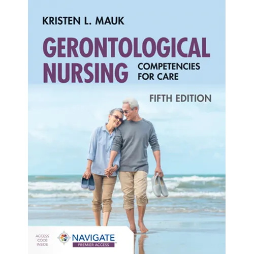 Gerontological Nursing: Competencies for Care - Paperback