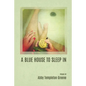 A Blue House to Sleep In - Paperback