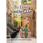 To Love Another Day - Hardcover