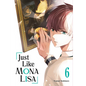 Just Like Mona Lisa 06 - Paperback
