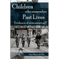 Children Who Remember Past Lives: Evidence of Reincarnation? - Paperback