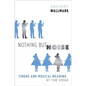 Nothing But Noise: Timbre and Musical Meaning at the Edge - Hardcover