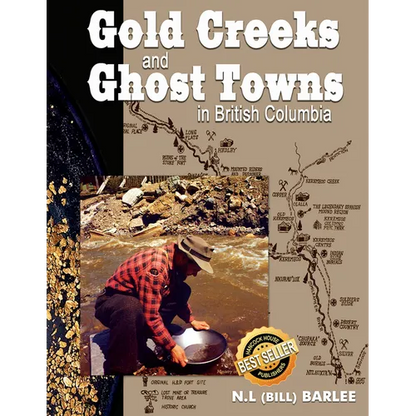 Gold Creeks and Ghost Towns in BC: In British Columbia - Paperback