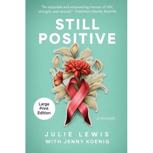 Still Positive: a memoir - Paperback
