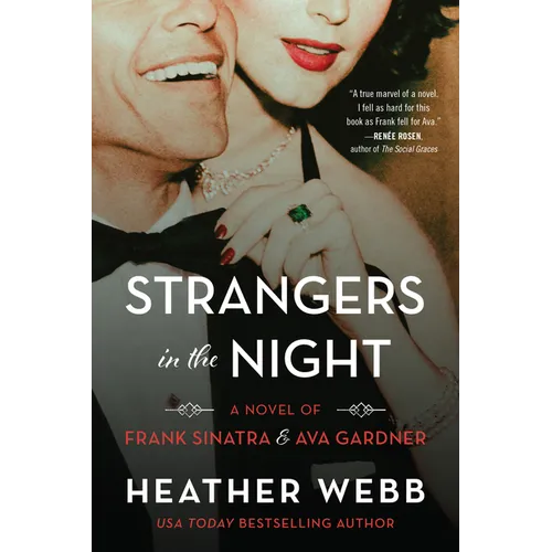 Strangers in the Night: A Novel of Frank Sinatra and Ava Gardner - Paperback