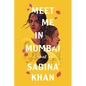 Meet Me in Mumbai - Hardcover
