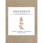 Grandpa's Life Journal: Stories, Memories and Moments for My Family A Guided Memory Journal to Share Grandpa's Life - Hardcover