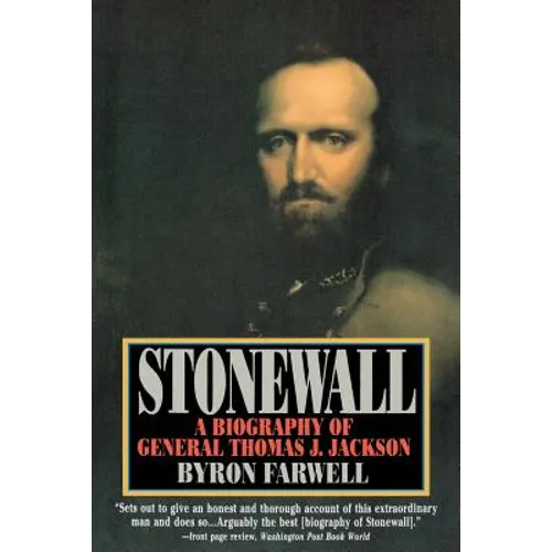 Stonewall: A Biography of General Thomas J. Jackson - Paperback