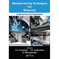 Manufacturing Techniques for Materials: Engineering and Engineered - Paperback