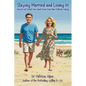 Staying Married and Loving It! - Paperback