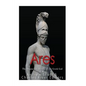 Ares: The Origins and History of the Greek God of War - Paperback