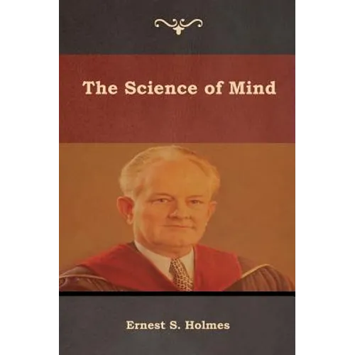 The Science of Mind - Hardcover