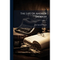The Life Of Andrew Jackson - Paperback