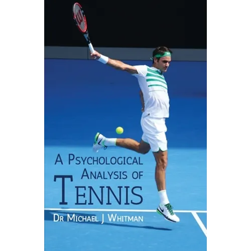 A Psychological Analysis of Tennis - Paperback