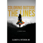 Coloring Outside The Lines: a Trailblazer Journey - Paperback