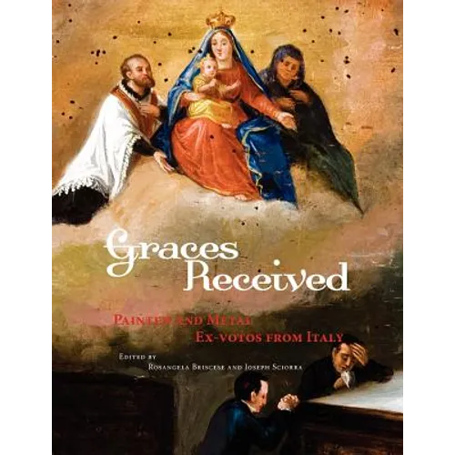 Graces Received: Painted and Metal Ex-votos from Italy - Paperback