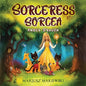 Sorceress Sorcea - Paperback
