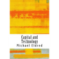 Capital and Technology: Marx and Heidegger - Paperback