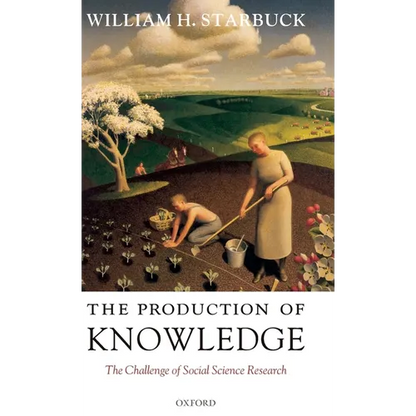 The Production of Knowledge - Hardcover