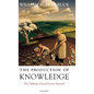 The Production of Knowledge - Hardcover
