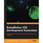 Rubymotion IOS Develoment Essentials - Paperback