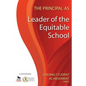 The Principal as Leader of the Equitable School - Paperback