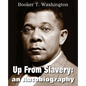 Up from Slavery: An Autobiography - Paperback