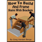 How To Build And Frame Stairs With Brackets - Paperback