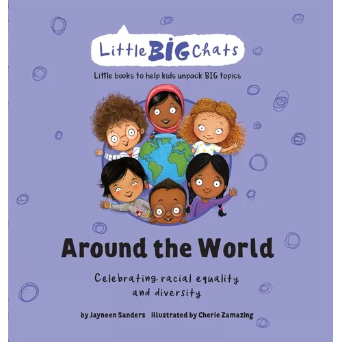 Around the World: Celebrating the importance of racial equality and diversity - Hardcover