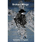 Broken Wings - Hardcover