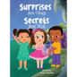 Surprises Are Okay, Secrets Are Not - Hardcover