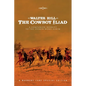 The Cowboy Iliad: A Special Companion Booklet To The Spoken Word Album - Paperback