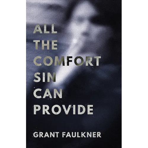 All the Comfort Sin Can Provide - Paperback
