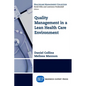 Quality Management in a Lean Health Care Environment - Paperback