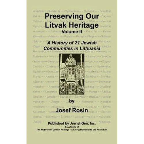 Preserving Our Litvak Heritage- Volume II - Hardcover