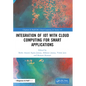 Integration of IoT with Cloud Computing for Smart Applications - Paperback