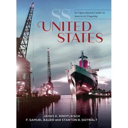 SS United States: An Operational Guide to America's Flagship - Hardcover
