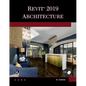 Autodesk Revit 2019 Architecture - Paperback
