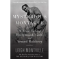 The Mysterious Montague: A True Tale of Hollywood, Golf, and Armed Robbery - Paperback