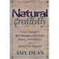 Natural Creativity: Exploring and Using Nature's Raw Material to Craft Simple, Functional, and Attractive Objects - Paperback