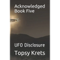 Acknowledged Book Five: UFO Disclosure - Paperback