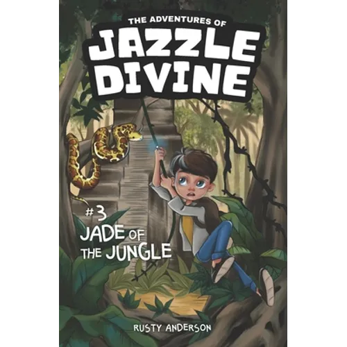 The Adventures of Jazzle Divine: Jade of the Jungle (Book3) - Paperback