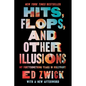 Hits, Flops, and Other Illusions: My Fortysomething Years in Hollywood - Paperback