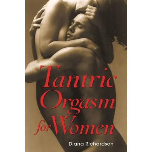 Tantric Orgasm for Women - Paperback