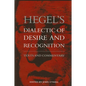 Hegel's Dialectic of Desire and Recognition: Texts and Commentary - Paperback